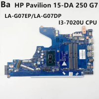 For HP Pavilion 15-DA 250 G7 Laptop Motherboard LA-G07EP/LA-G07DP DDR4 I3-7020U CPU