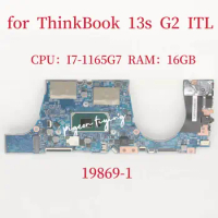 19869-1 Mainboard For Lenovo ThinkBook 13s G2 ITL Laptop Motherboard CPU: I7-1165G7 RAM:16GB FRU:5B20Z52997 5B21C21966 Test OK