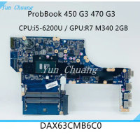DAX63CMB6D1 DAX63CMB6C0 For HP ProbBook 450 G3 470 G3 Laptop motherboard 855562-601 855562-001 With R7 M340 GPU i5-6200U CPU