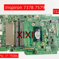 15264-1 for Dell Inspiron 7378 7579 Laptop Motherboard with I3 I5 I7 7th Gen CPU CN-0FF2FN DDR4 100% Fully tested
