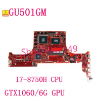 GU501GM i7-8750H CPU GTX1060/6G notebook Mainboard REV 2.0 For ASUS GU501GM GU501G GU501 Laptop Motherboard 100% Used