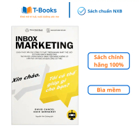 Sách - Inbox Marketing: Cách Thức Mà Các Công Ty Phát Triển Nhanh Nhất Thế Giới Sử Dụng Inbox Market