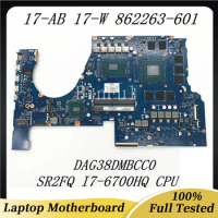 862263-601 910091-601 Mainboard For Pravillion 17-AB 17-W Laptop Motherboard DAG38DMBCC0 W/ SR2FQ I7-6700HQ CPU 100% Full Tested