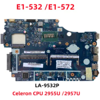 For Acer Aspirin E1-532 E1-572 Laptop Motherboard, V5WE2 LA-9532P, Celeron 2955U/2957U, DDR3 100% Tested
