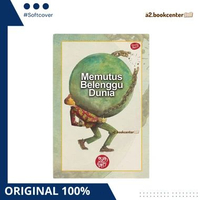 Pustaka Sawo Kecik - Memutus Belenggu Dunia Karya Ayah Fahri & Abunnada Belenggu Dunia