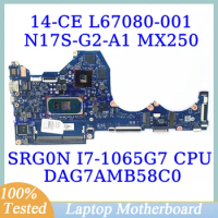 L67080-001 L67080-501 L67080-601 For HP 14-CE W/ SRG0N I7-1065G7 CPU DAG7AMB58C0 Laptop Motherboard N17S-G2-A1 MX250 100% Tested