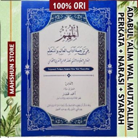ORIGINAL Terjemah Kitab ADABUL ALIM WAL MUTAALLIM Makna Perkata Narasi ADABUL 'ALIM WAL MUTA'ALLIM k
