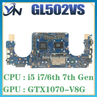 GL502VS Laptop Motherboard For ASUS ROG S5V GL502V GL502VSK Notebook Mainboard I7-6700HQ /I7-7700HQ GTX1070-8GB 100% OK