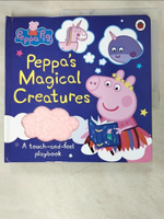 【書寶二手書T7／少年童書_AU6】Peppa Pig: Peppa's Magical Creatures Touch-And-Feel_Peppa Pig, Neville Astley, Mar