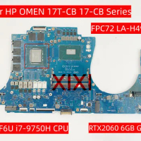 FPC72 LA-H492P For HP OMEN 17T-CB 17-CB Series Laptop Motherboard with SRF6U i7-9750H CPU RTX2060 6GB GPU 100% Fully Tested