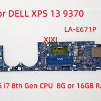 LA-E671P For DELL XPS 13 9370 Laptop motherboard With i5 i7 8th Gen CPU 8G or 16GB RAM 100% Fully tested