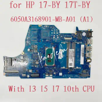 6050A3168901-MB-A01 Mainboard For HP 17-BY 17T-BY Laptop Motherboard CPU:I3-1005G1 I5-1035G1 I7-1065G7 L87450-601 L87451-601