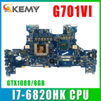 G701V I7-6820HK CPU GTX1080/8GB Notebook Mainboard For ASUS G701VI ROG G701 G701VIK Laptop Motherboard Main Board TEST OK DDR4