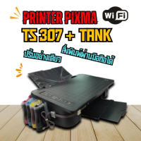 Printer  Pixma TS307 +Tank WIFI สินค้าใหม่ มิอ 1 สั่งพิมพ์ผ่านมือถือได้