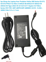 Sạc Dùng cho Laptop Acerr Predator Helios 300 Series G3-571 G3-572 PH317-51 Nitro 5 AN515-58 AN515-5