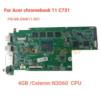 Genuinen for Acer Chromebook 11 C731 4GB N3060 CPU Laptop Motherboard NB.GM811.001 100% Test Working