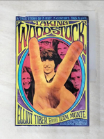 【書寶二手書T7／大學教育_EU7】Taking Woodstock_Tiber, Elliot/ Monte, Tom