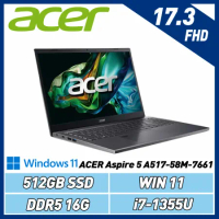  ACER Aspire 5 A517-58M-7661 灰(i7-1355U/16G/512G/W11)