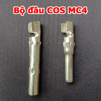 Bộ LÕI cos MC4 1000V 1500V DC chuyên dụng cho điện năng lượng mặt trời