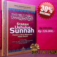 Buku Syarah Ushulus Sunnah Imam Ahmad Bin Hanbal - Prinsip Dan Sikap Beragama Para Salaf