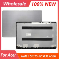 NEW Laptop Case For Acer Swift 3 SF315-52 SF315-52G N17P6 LCD Back Cover Screen Back Cover Silver Original
