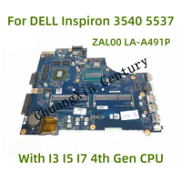 Suitable for DELL Inspiron 3540 5537 laptop motherboard ZAL00 LA-A491P with I3 I5 I7 CPU 100% Tested Fully Work