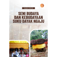 Buku Seni Budaya dan Kebudayaan Suku Dayak Ngaju