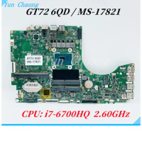 MS-17821 VER:2.0 1.0 Motherboard For MSI GT72 6QD GT72S 6QE MS-1782 Laptop Motherboard With i7-6700HQ CPU MS-1W0J1 100% work