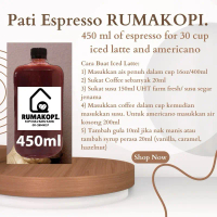 Pati ESPRESSO RUMAKOPI 450ml untuk 30 cawan Latte/Americano 400ml