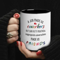 11oz Funny Present For Coworker Work Bestie Friends Mug Leaving Work Present New Job Present  Ceramic Coffee Mug