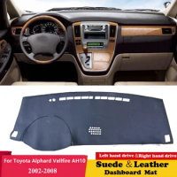 For Toyota Alphard Vellfire AH10 2002 2003 2004-2008 Suede Leather Dashmat Dashboard Cover Pad Dash Mat Carpet Car Accessories