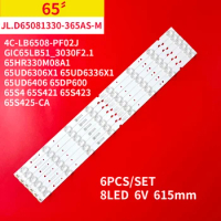 6Pcs/Set New LED Backlight Strip for TCL 65"TV JL.D65081330-365AS-M_V03 4C-LB6508-PF02J 65UD6306X1 65UD6336X1 65UD6406 65DP600