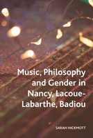 【電子書】Music, Philosophy and Gender in Nancy, Lacoue-Labarthe, Badiou
