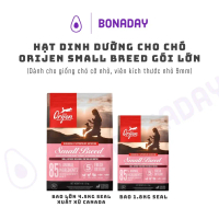 HẠT DINH DƯỠNG CHO GIỐNG CHÓ CỠ NHỎ ORIJEN SMALL BREED, BONADAY PETS, từ thịt và cá tươi, không ngũ