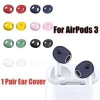 1 Pair Soft Anti Slip Silicone Ear Cover For AirPods 3 Earphone Protective Earbuds Eartips Earphone Replacement Accessories