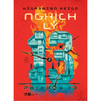 Sách - Nghịch lý 13 (Paradox 13) (Higashino Keigo) (Nhã Nam)