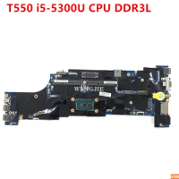 Used 00UR090 For Lenovo ThinkPad T550 Laptop Motherboard 00JT403 LSZ-1 MB Intel Core SR23X i5-5300U CPU DDR3L 100% Working
