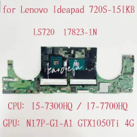 For Lenovo Ideapad 720S-15IKB Laptop Motherboard CPU:I5-7300HQ I7-7700HQ GPU GTX1050TI 4GB 17823-1N FRU:5B20Q62225 5B20Q62199