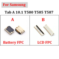 5-10pcs Battery FPC Connector For Samsung Galaxy Tab A 10.1 T580 T585 T587 LCD Display FPC Connector Plug Port