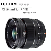 FUJIFILM XF 16mm F1.4 R WR 富士 Fuji 大光圈 定焦 風景街拍 恆昶公司貨 德寶光學