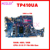 TP410UA With i3 i5 i7-7th 8th Gen 4G/8G RAM UMA/PM Mainboard For Asus VivoBook TP410U TP410UF TP410UR TP410UA Q405U Motherboard