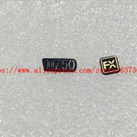 New Label Nameplate D750 LOGO +FX Rubber For Nikon D750 Camera Part
