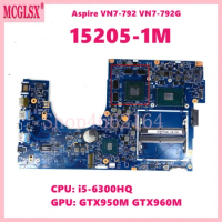 15205-1M with i5-6300HQ CPU GTX950M GTX960M GPU Mainboard For ACER Aspire VN7-792 VN7-792G Laptop Motherboard Tested OK