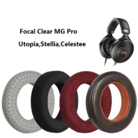 Ear Pads For Focal Clear MG Pro Utopia,Stellia,Celestee HIFI Headphones replacement Sponge Ear covers Earmuffs Ear cushions