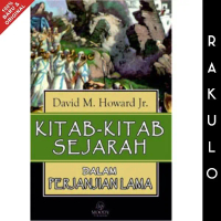 Buku Kitab-Kitab Sejarah Dalam Perjanjian Lama - David M. Howard Jr