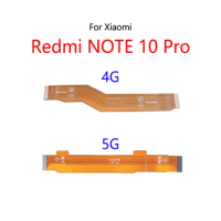 LCD Display Connect Motherboard Cable Main Board Flex Cable For Xiaomi Redmi NOTE 10 Pro 4G 5G