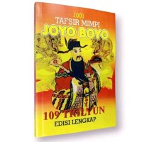 BUKU 1001 TAFSIR MIMPI JOYO BOYO 109 TRILYUN EDISI LENGKAP (CHINA-JAWA-INDONESIA) / PELARIAN ANGKA /