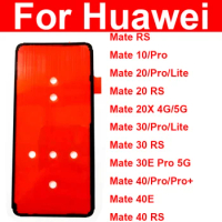 Back Battery Housing Cover Sticker Adhesive For Huawei Mate 10 20 30 40 Lite Pro 20X 40e 30e Pro 5G RS Mate 40 Pro+ Glue Tape
