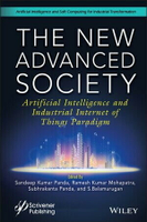 THE NEW ADVANCED SOCIETY: ARTIFICIAL INTELLIGENCE AND INDUSTRIAL INTERNET OF THINGS PARADIGM  PANDA 2022 John Wiley