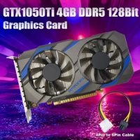 Gtx1050ti 4GB DDR5 128Bit Graphics Card+4Pin To 6Pin Cable 14Nm 1164Mhz 1752Mhz PCI E 3.0 HD DP DVI Dual Fan Video Card